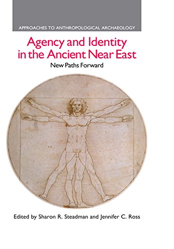 Agency and Identity in the Ancient Near East: New Paths Forward