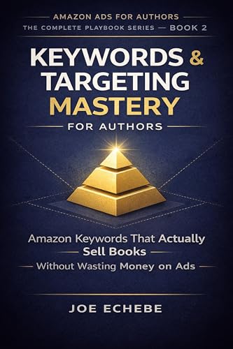 KEYWORDS & TARGETING MASTERY FOR AUTHORS: Amazon Keywords That Ac...