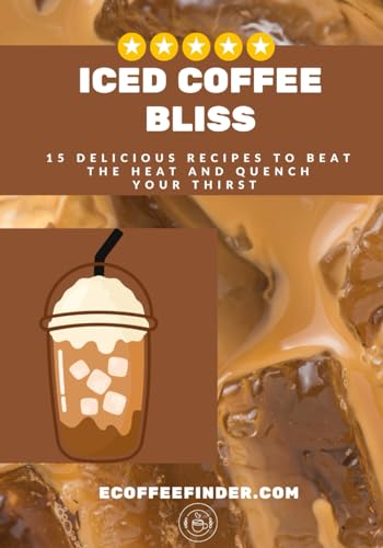 Iced Coffee Bliss: 15 Delicious Recipes to Beat the Heat