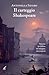 Il Carteggio Shakespeare. Venezia: Un Delitto, Un’Indagine, Una Scoperta - 3