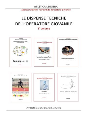 Le dispense tecniche 1° volume: Atletica Leggera giovanile