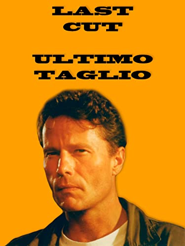  Last cut - Ultimo taglio