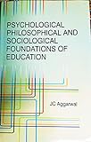 Psychological Philosophical Sociological Foundations Of Education