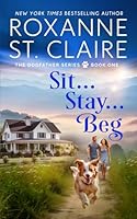 Sit...Stay...Beg 0998109320 Book Cover