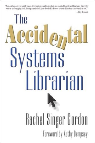 Buy The Accidental Systems Librarian โ BookShops.in