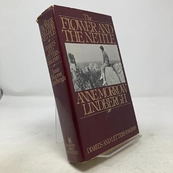 Hardcover Flower and the Nettle : Diaries and Letters of Anne Morrow Lindbergh 1936-1939 Book