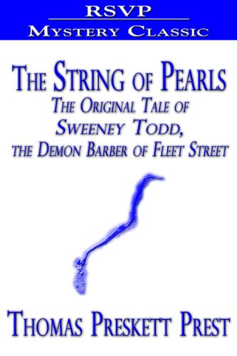 The String of Pearls (The Original Tale of Sweeney Todd, the Demon Barber of Fleet Street)