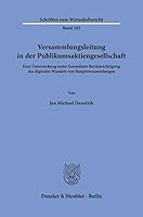 Versammlungsleitung in Der Publikumsaktiengesellschaft: Eine Untersuchung Unter Besonderer Berucksichtigung Des Digitalen Wandels Von Hauptversammlungen 3428188136 Book Cover