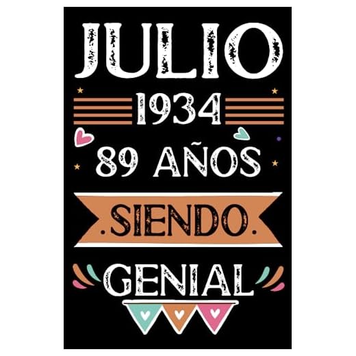 CUADERNO, Julio 1934, 89 Años Siendo Genial: Libro de visitas, cuaderno, 110 páginas de felicitaciones, idea de regalo, regalo Para la esposa, novia, mujer, La madre