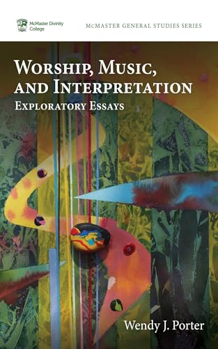Worship Music Interpretation volume théologique McMaster General Studies