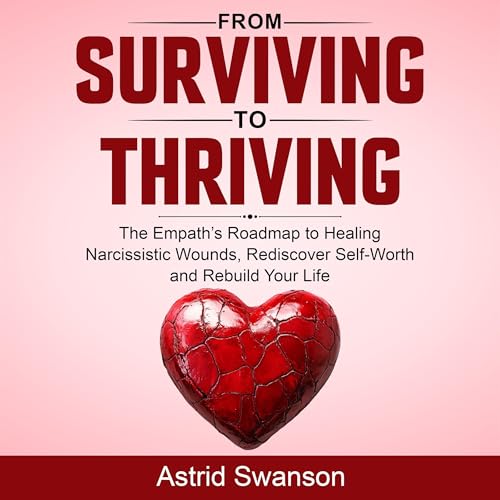 From Surviving to Thriving by Astrid Swanson episode artwork