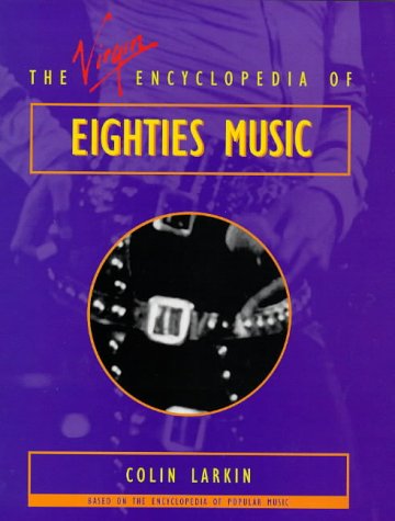 Virgin Encyclopedia of Eighties Music