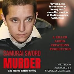 Samurai Sword Murder: The Morne Harmse Story Audiolibro Por Nicole Engelbrecht arte de portada