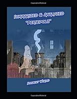 Summarized & Analyzed: "Persepolis" 1521204594 Book Cover