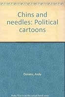 Chins And Needles: Political Cartoons 1550130099 Book Cover