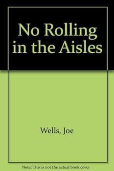 Hardcover No Rolling in the Aisles Book