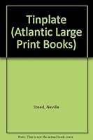Tinplate (Atlantic Large Print Books) 0745193773 Book Cover