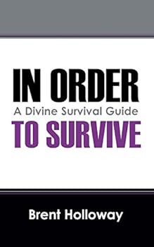Paperback In Order to Survive: A Divine Survival Guide Book
