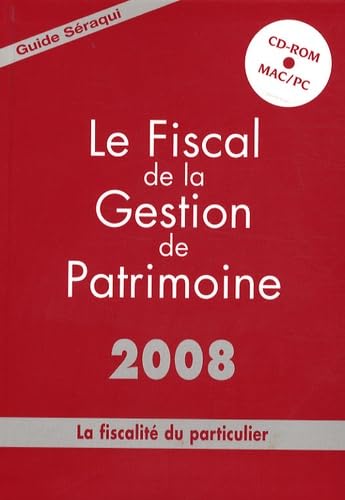 Le Fiscal de la Gestion de Patrimoine: La fiscalité du particulier