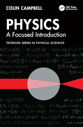 Physics: A Focused Introduction (Textbook Series in Physical Sciences)