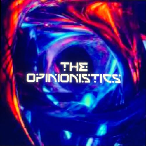 The Opinionistics Podcast Por j&aring;amiealo&ouml;n&aelig; arte de portada