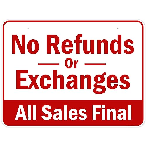 NO Refunds or Exchanges All Sales Final Sign, 36x48 Inches, Rust Free DiBound, Fade Resistant, Made in USA by My Sign Center