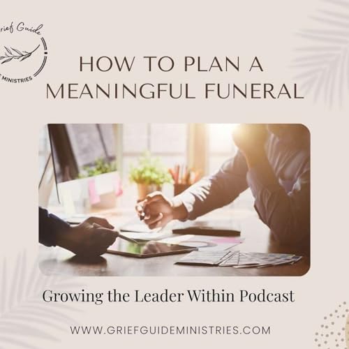 How to Plan a Meaningful Funeral