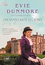 Un voto muy valioso (Las rebeldes de Oxford nº 1)