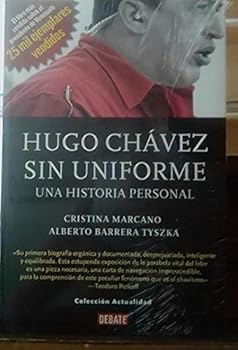 Paperback HUGO CHAVEZ SIN UNIFORME UNA HISTORIA PERSONAL [Spanish] Book
