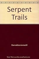 Serpent Trails B000YBJL00 Book Cover
