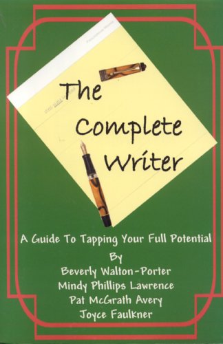 Complete Writing Book Buy The Complete Writer: A Guide to Tapping Your Full Potential Book ...