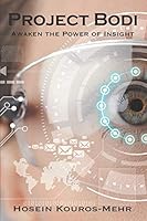 Project Bodi: Awaken the Power of Insight 1521945276 Book Cover