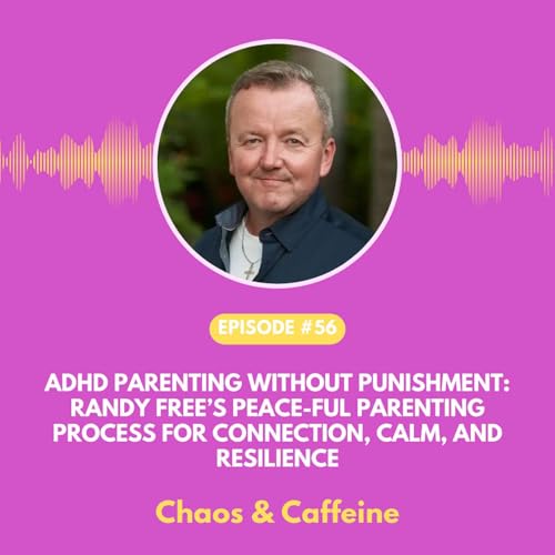 『ADHD Parenting Without Punishment: Randy Free’s PEACE-ful Parenting Process for Connection, Calm, and Resilience』のカバーアート