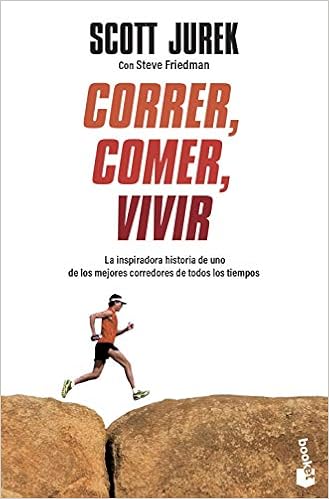 Correr, comer, vivir: La inspiradora historia de uno de los mejores corredores de todos los tiempos book cover