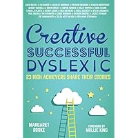 Creative, Successful, Dyslexic