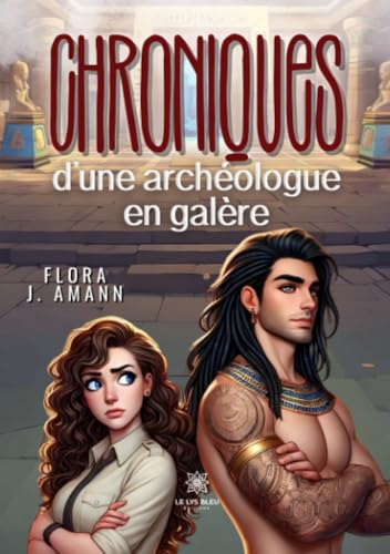 livre Chroniques d'une archéologue en galère