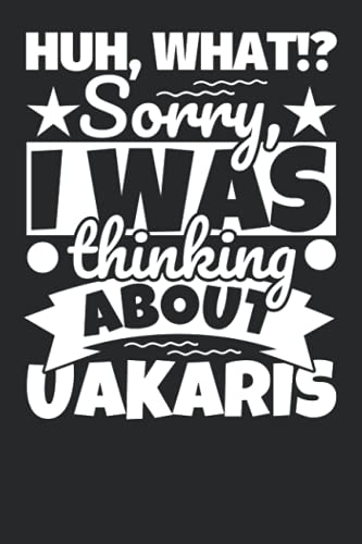 Notebook lined: Huh, What!? Sorry, I was thinking about Uakaris