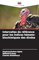 Intervalles de référence pour les indices hémato-biochimiques des dindes (French Edition) 3330823089 Book Cover