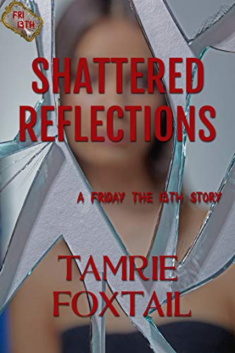 Shattered Reflections (By: Tamrie Foxtail)