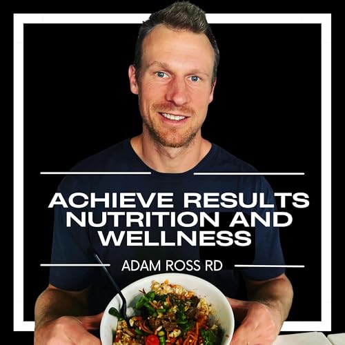 『Achieve Results Nutrition and Wellness Podcast』のカバーアート