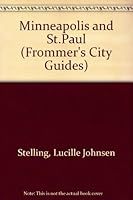 Frommer's Comprehensive Travel Guide: Minneapolis & St. Paul (Frommer's City Guides) 0671846779 Book Cover