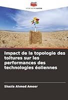 Impact de la topologie des toitures sur les performances des technologies éoliennes (French Edition) 6200826838 Book Cover