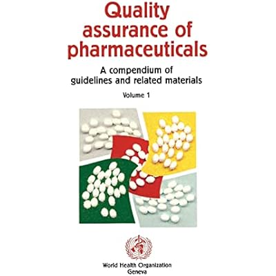 Quality assurance of pharmaceuticals: a compendium of guidelines and related materials: v. 1