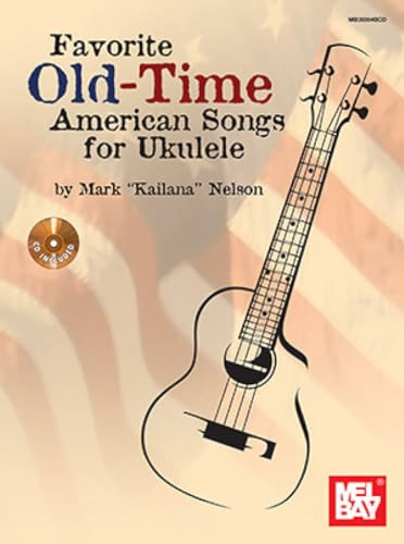 Favorite Old-Time American Songs for Ukulele