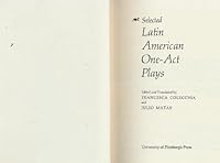 Selected Latin American one-act plays, 0822932644 Book Cover
