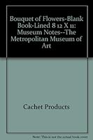 Bouquet of Flowers-Blank Book-Lined 8 1/2 X 11: Museum Notes--The Metropolitan Museum of Art 1561523003 Book Cover