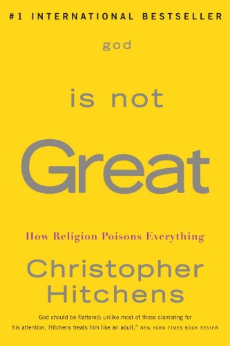 God Is Not Great How Religion Poisons Everything Ebook Hitchens Christopher Amazon Ca Kindle Store