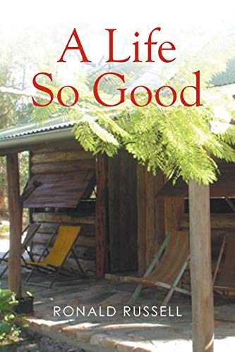 A Life So Good 151444108X Book Cover