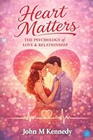 Heart Matters: The Psychology of Love & Relationship 9375428680 Book Cover