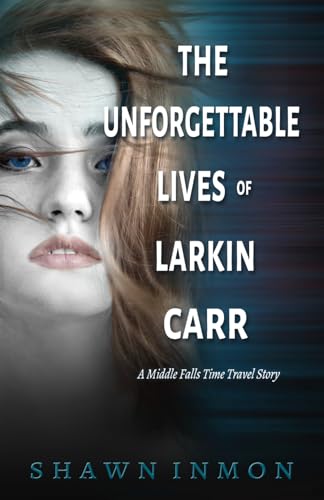 Cover of The Unforgettable Lives of Larkin Carr